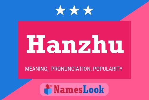 Hanzhu Name Poster