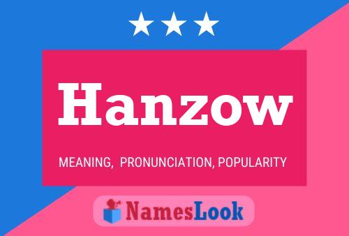 Hanzow Name Poster