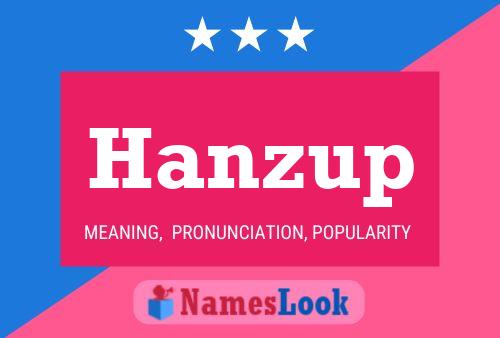 Hanzup Name Poster