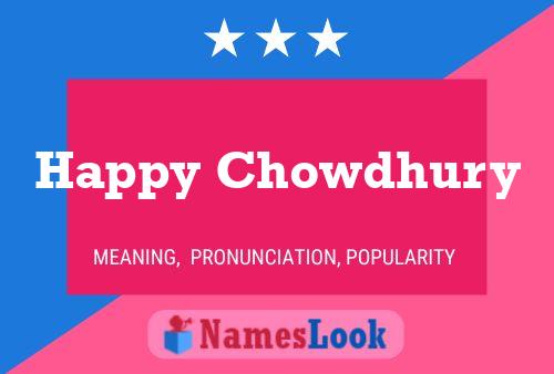 Happy Chowdhury Name Poster