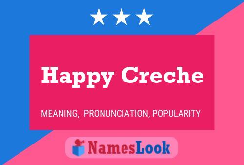 Happy Creche Name Poster