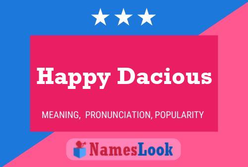 Happy Dacious Name Poster