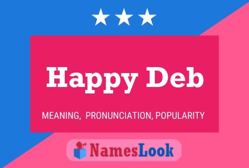 Happy Deb Name Poster