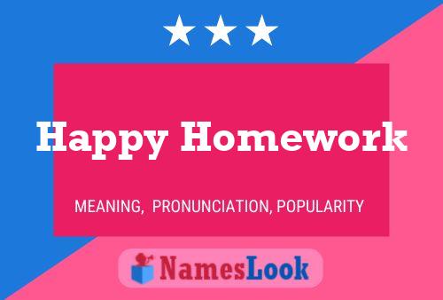 Happy Homework Name Poster