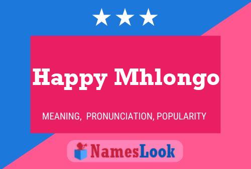 Happy Mhlongo Name Poster