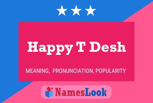 Happy T Desh Name Poster