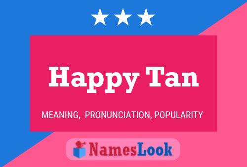 Happy Tan Name Poster