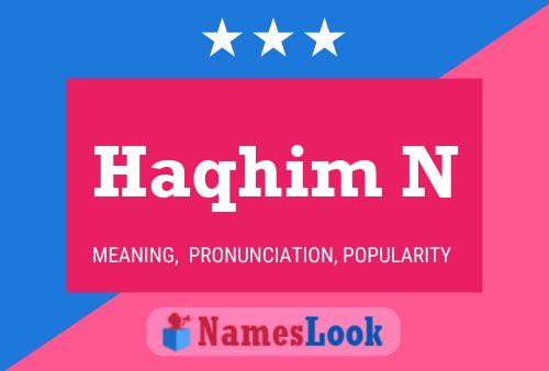 Haqhim N Name Poster