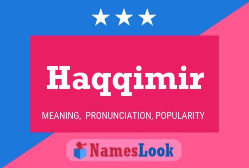 Haqqimir Name Poster