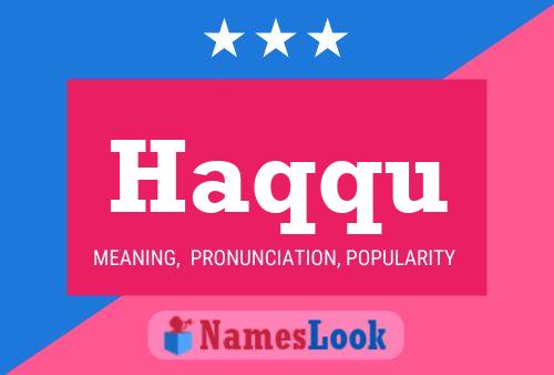 Haqqu Name Poster