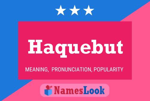 Haquebut Name Poster