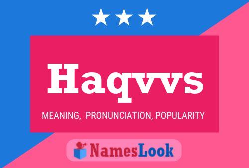 Haqvvs Name Poster