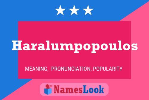 Haralumpopoulos Name Poster