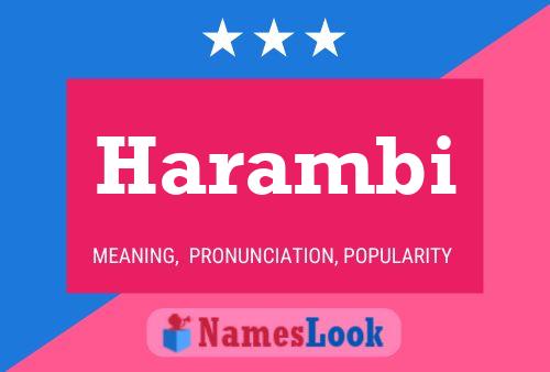 Harambi Name Poster