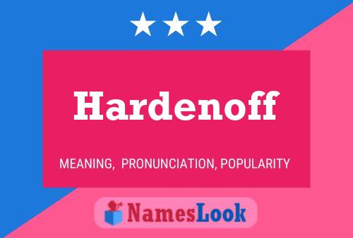 Hardenoff Name Poster