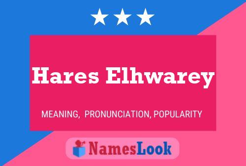 Hares Elhwarey Name Poster