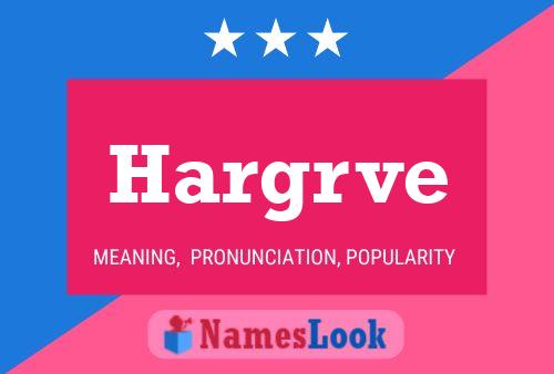 Hargrve Name Poster