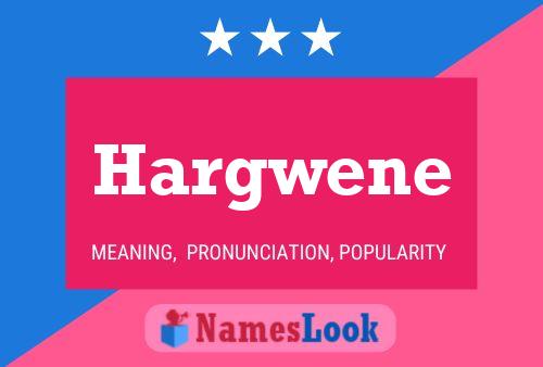 Hargwene Name Poster