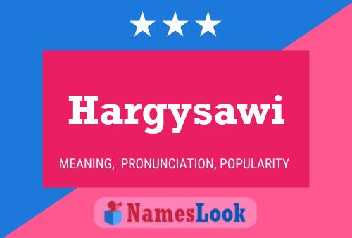 Hargysawi Name Poster