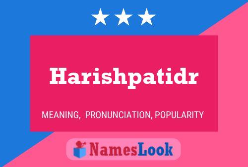 Harishpatidr Name Poster