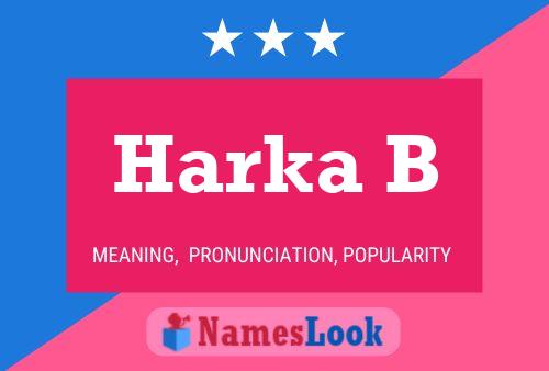 Harka B Name Poster