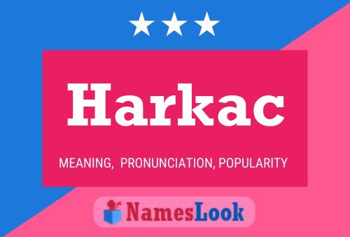 Harkac Name Poster