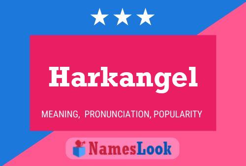 Harkangel Name Poster