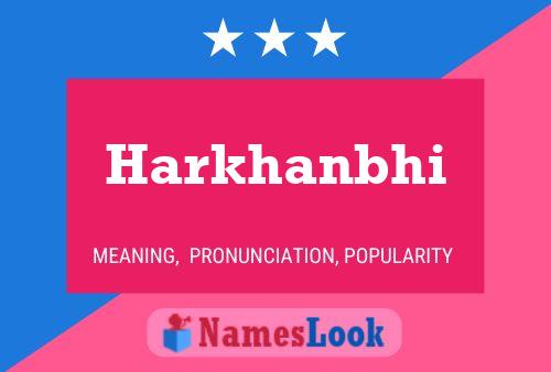 Harkhanbhi Name Poster