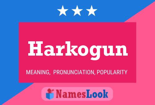 Harkogun Name Poster