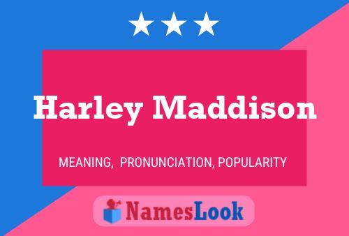 Harley Maddison Name Poster