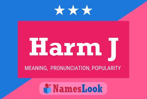 Harm J Name Poster