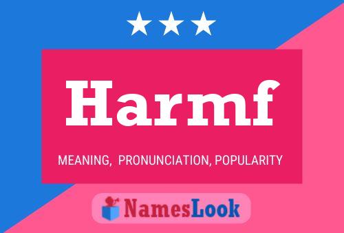 Harmf Name Poster