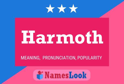 Harmoth Name Poster