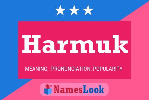 Harmuk Name Poster