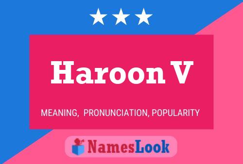 Haroon V Name Poster