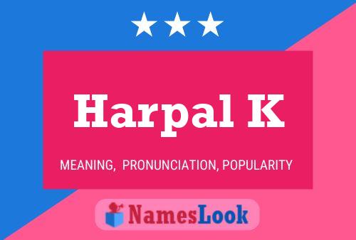 Harpal K Name Poster