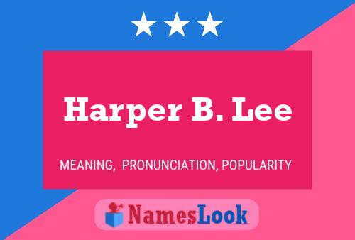 Harper B. Lee Name Poster