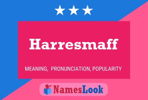 Harresmaff Name Poster