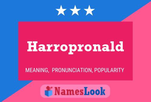 Harropronald Name Poster