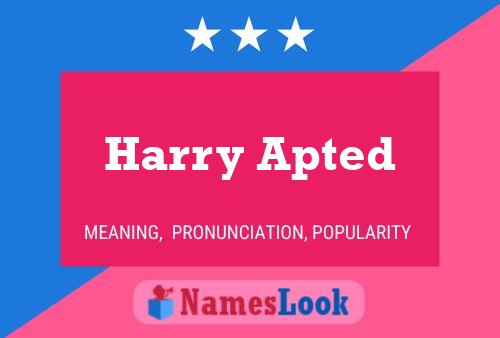 Harry Apted Name Poster