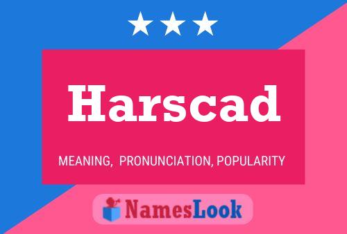 Harscad Name Poster