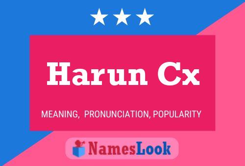 Harun Cx Name Poster