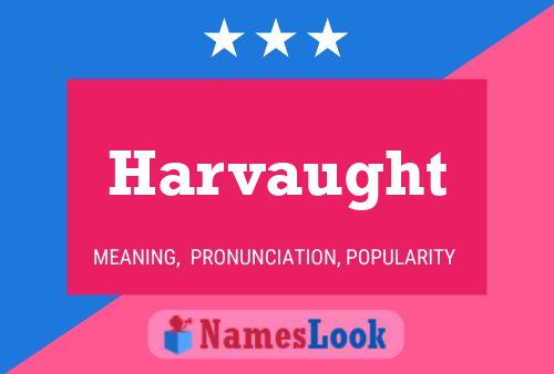 Harvaught Name Poster