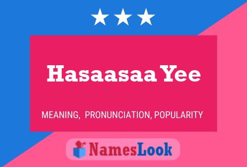 Hasaasaa Yee Name Poster