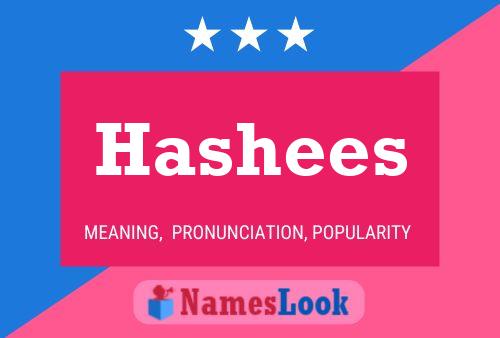 Hashees Name Poster