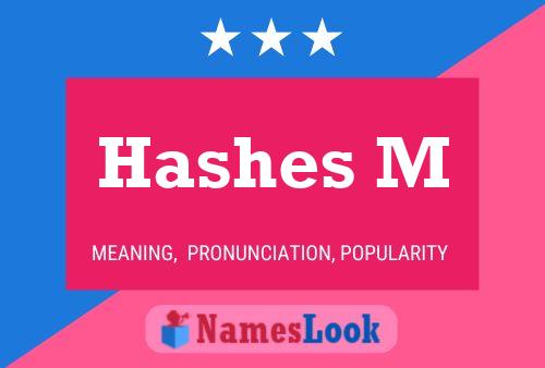 Hashes M Name Poster