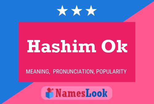 Hashim Ok Name Poster