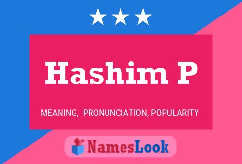 Hashim P Name Poster