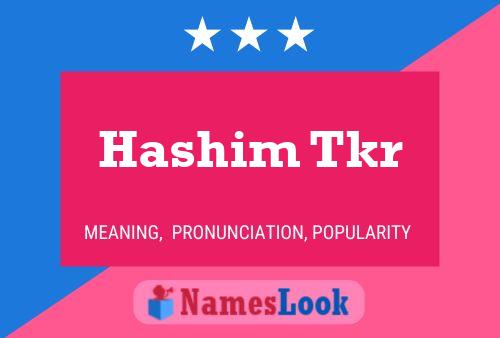 Hashim Tkr Name Poster