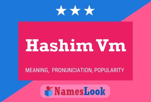 Hashim Vm Name Poster